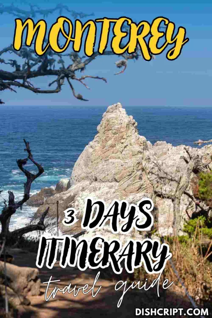 3-Day Monterey Itinerary
